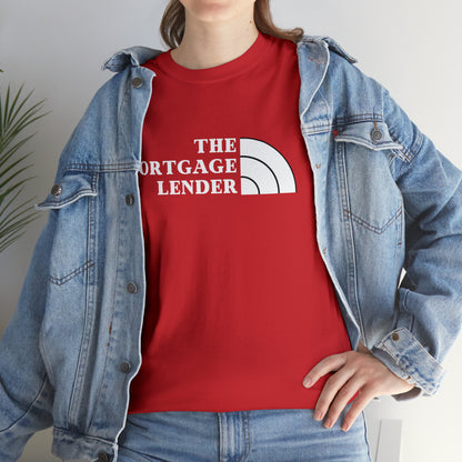 The Mortgage Lender (White Letters)- Unisex (Many dark colors to choose from)