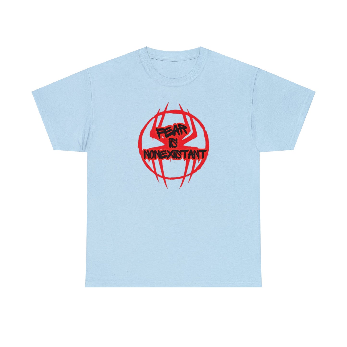 Fear is Nonexistant [Spider-verse Theme] - Unisex (Many colors to choose from)