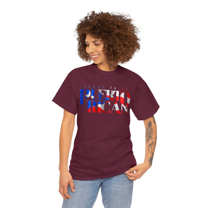 Proud To Be Puerto Rican - Unisex (Many colors to choose from)