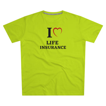 I "heart" Life Insurance - Men (Many colors to choose from)