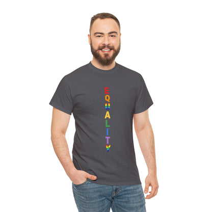 EQUALITY PRIDE - Unisex (Many colors to choose from)