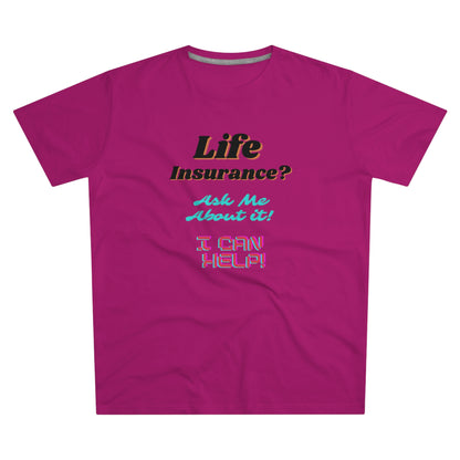 Life Insurance.  Ask me about it - Men (Many colors to choose from)