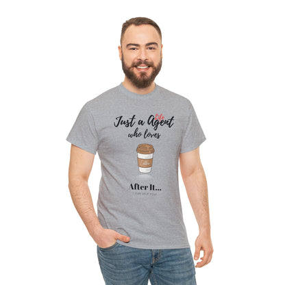 Just an Agent Who Loves Coffee - Unisex (Many colors to choose from)