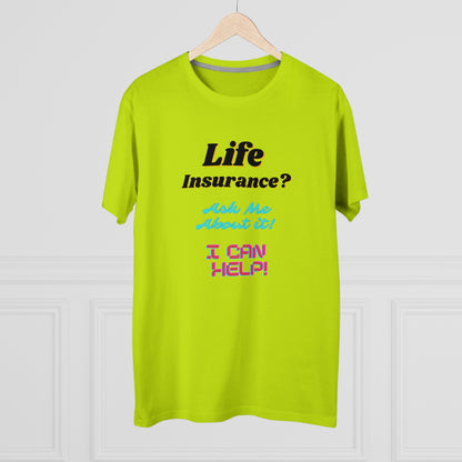 Life Insurance.  Ask me about it - Men (Many colors to choose from)