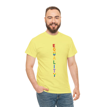 EQUALITY PRIDE - Unisex (Many colors to choose from)