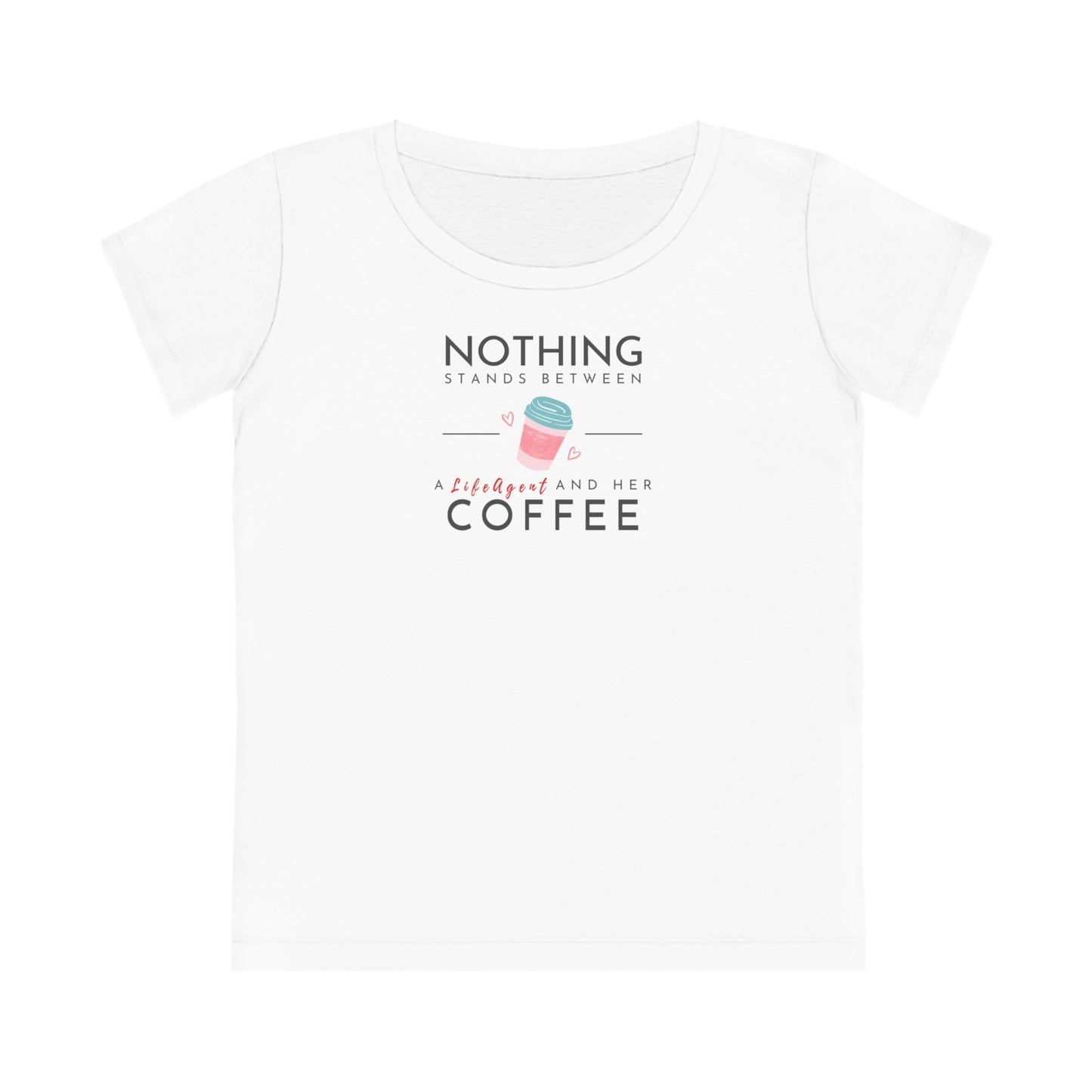 Nothing Stands Between An Agent and Her Coffee - Women (Some colors to choose from)