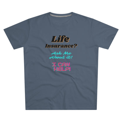 Life Insurance.  Ask me about it - Men (Many colors to choose from)