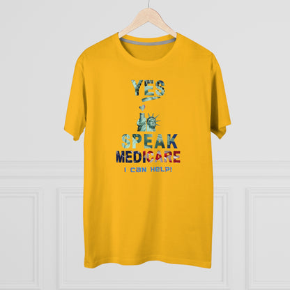 I Speak Medicare - Men (Many colors to choose from)