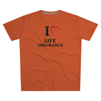 I "heart" Life Insurance - Men (Many colors to choose from)