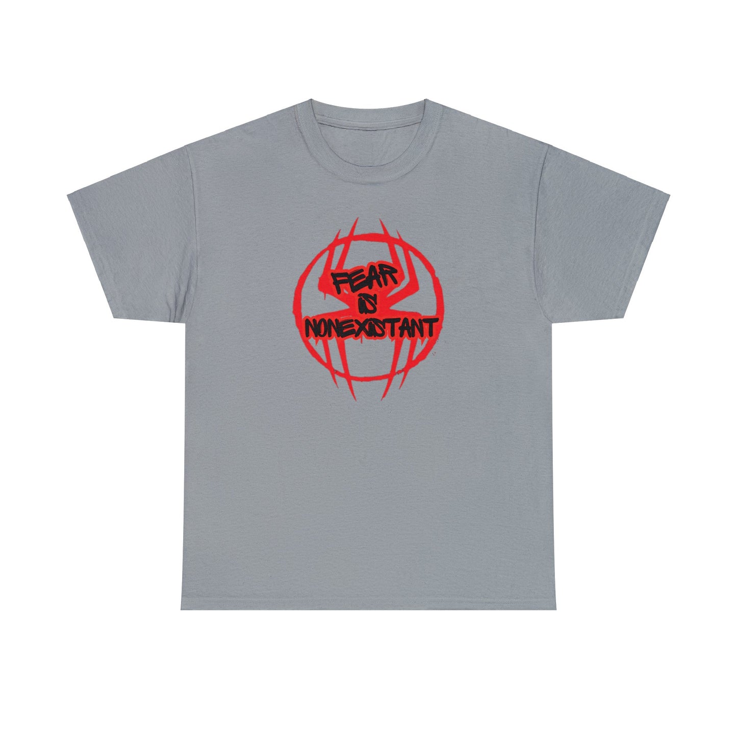 Fear is Nonexistant [Spider-verse Theme] - Unisex (Many colors to choose from)