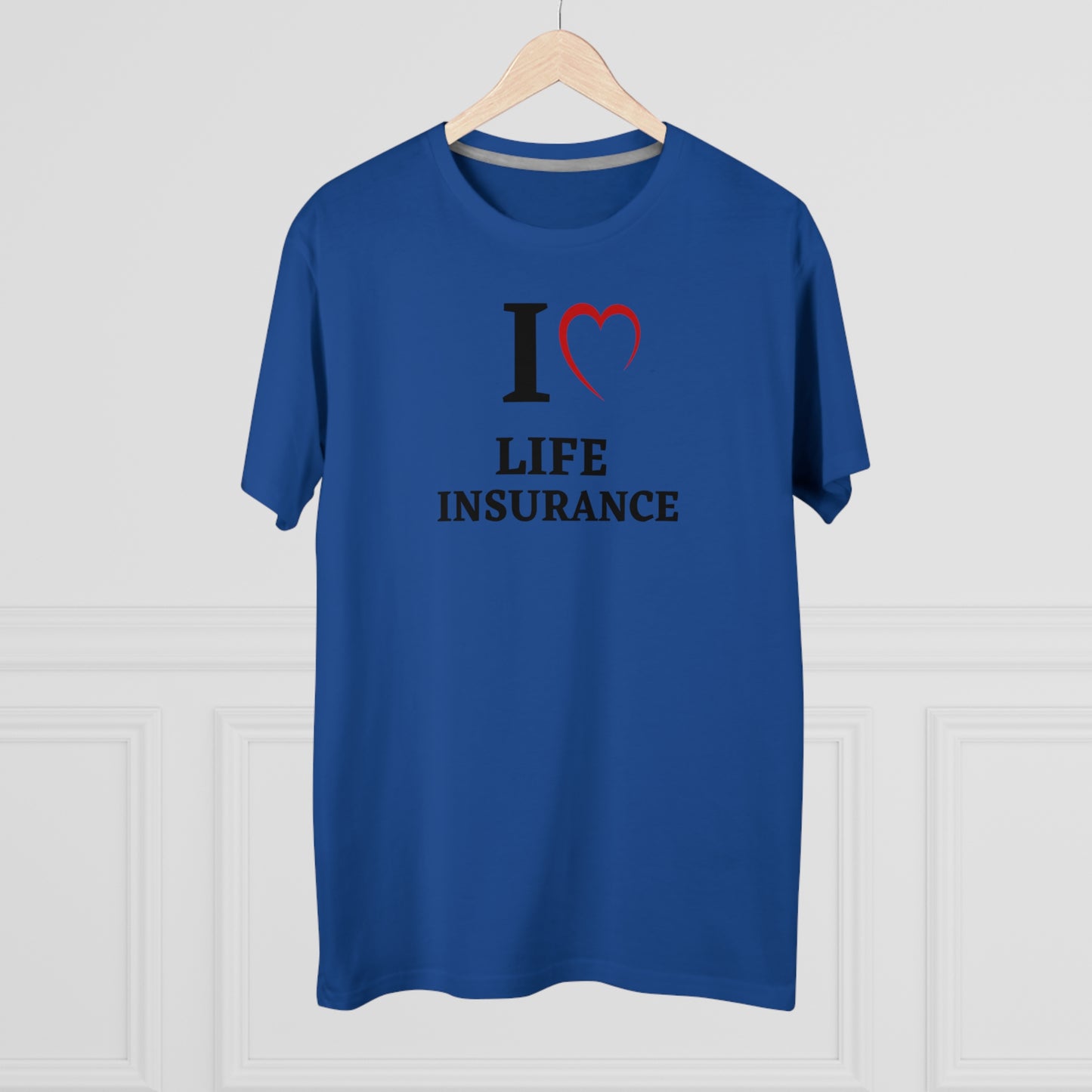 I "heart" Life Insurance - Men (Many colors to choose from)