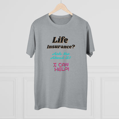 Life Insurance.  Ask me about it - Men (Many colors to choose from)