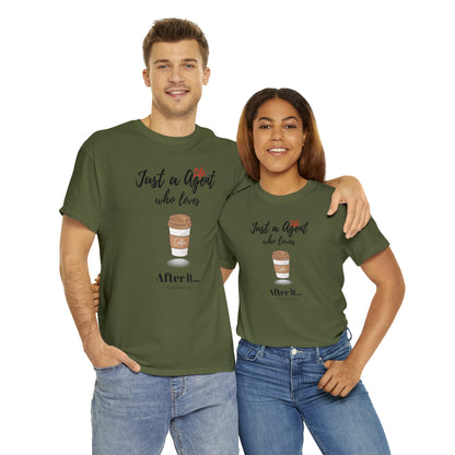 Just an Agent Who Loves Coffee - Unisex (Many colors to choose from)