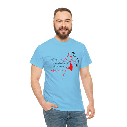 Bailamos - Unisex (Many colors to choose from)