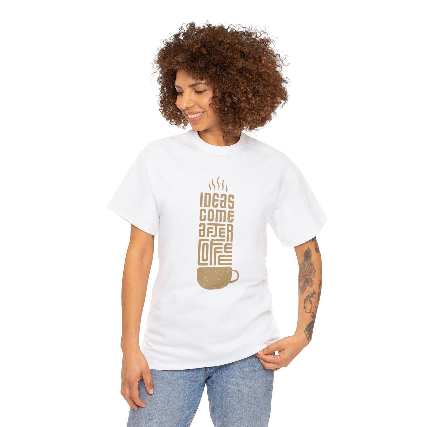 Ideas Come After Coffee - Unisex (Many colors to choose from)