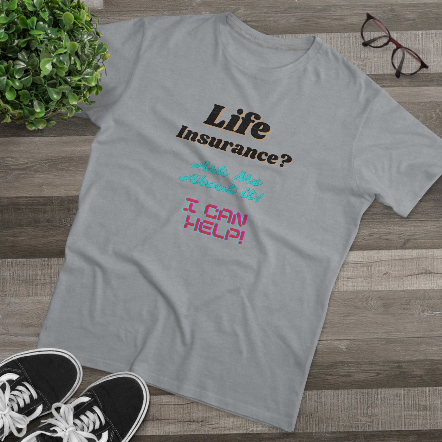 Life Insurance.  Ask me about it - Men (Many colors to choose from)