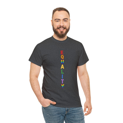 EQUALITY PRIDE - Unisex (Many colors to choose from)