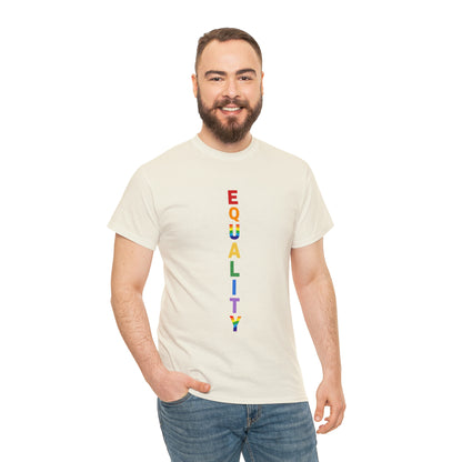 EQUALITY PRIDE - Unisex (Many colors to choose from)