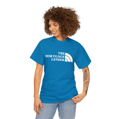 The Mortgage Lender (White Letters)- Unisex (Many dark colors to choose from)