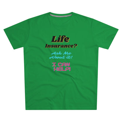 Life Insurance.  Ask me about it - Men (Many colors to choose from)