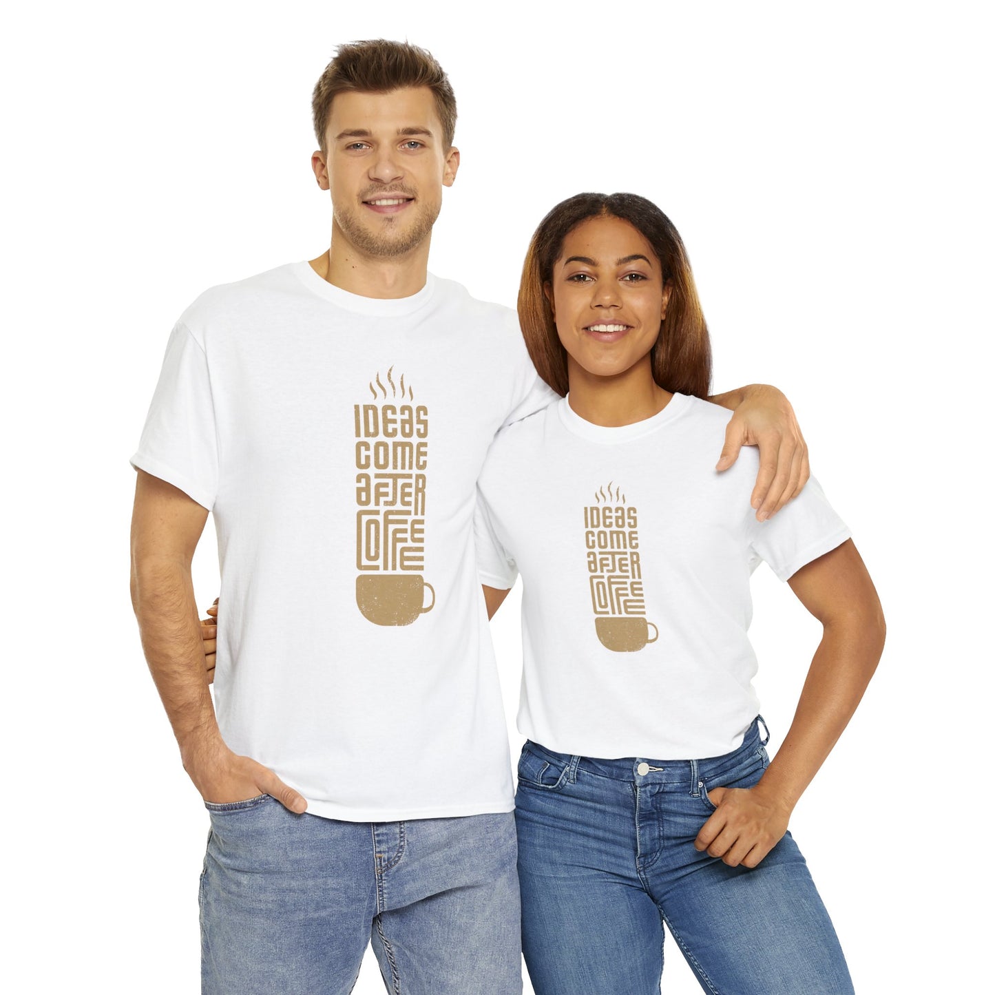 Ideas Come After Coffee - Unisex (Many colors to choose from)